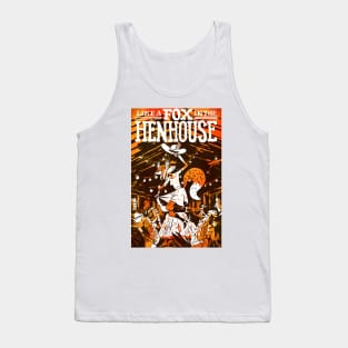 Like a Fox in the Hen House Tank Top
